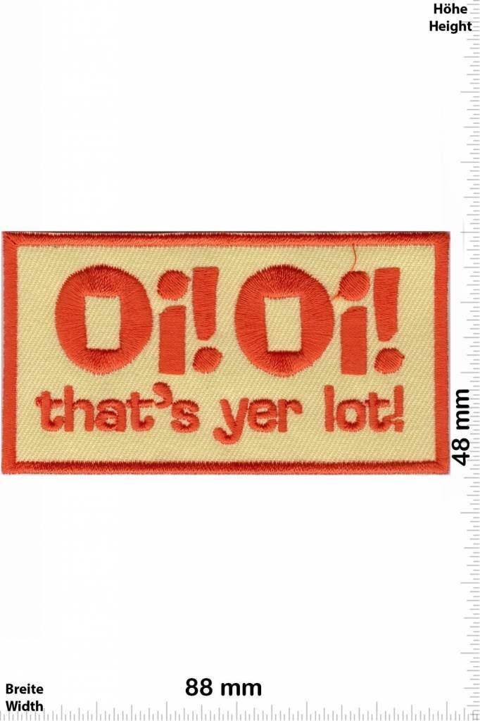 oi-oi-oi-thats-yer-lot